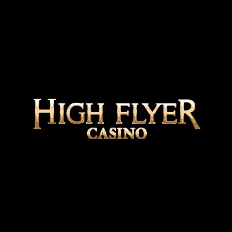 High flyer casino